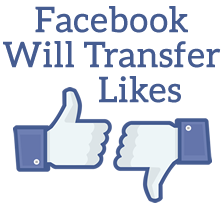 Facebook Will Transfer Likes from Fan Pages to Official Page Without Owner’s Permission