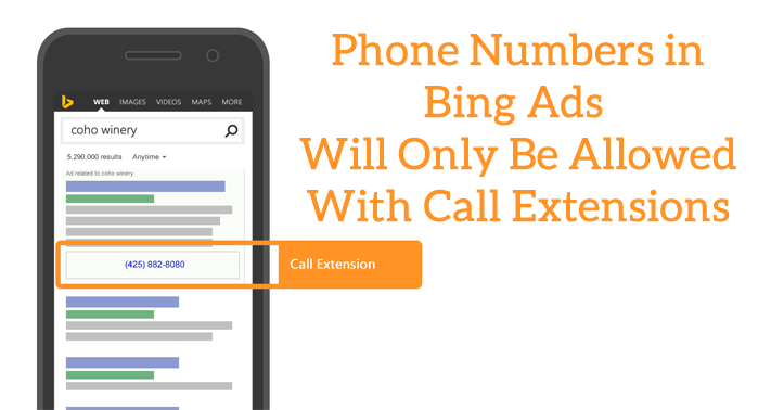 Bing Ads Will No Longer Allow Phone Numbers in Ad Copy