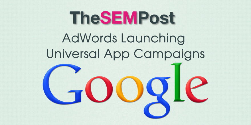 adwords universal app campaigns