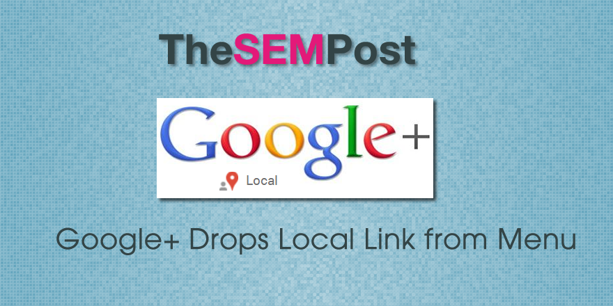 Google Removes Local Link from Google+
