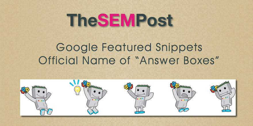 Google Answer Boxes Officially Called Featured Snippets
