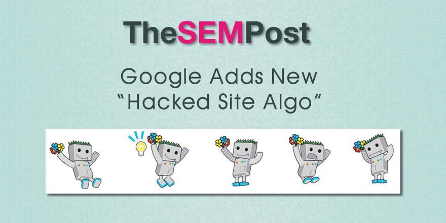 Google Adds New Hacked Site Algo to Search Results