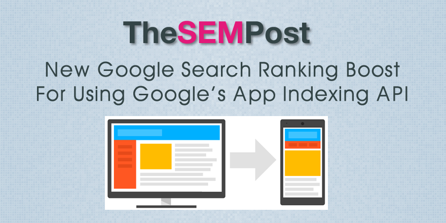 New Google Search Ranking Boost for App Indexing API
