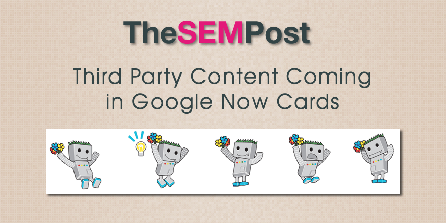 Third Party Content in Google Now Cards Coming