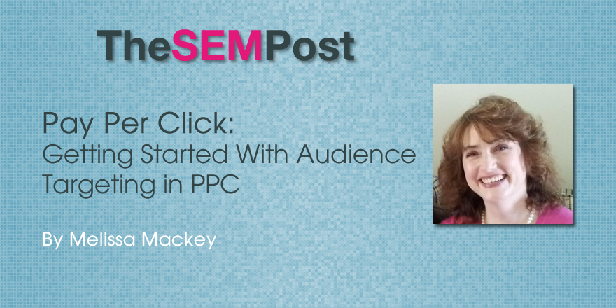 Getting Started with Audience Targeting in PPC