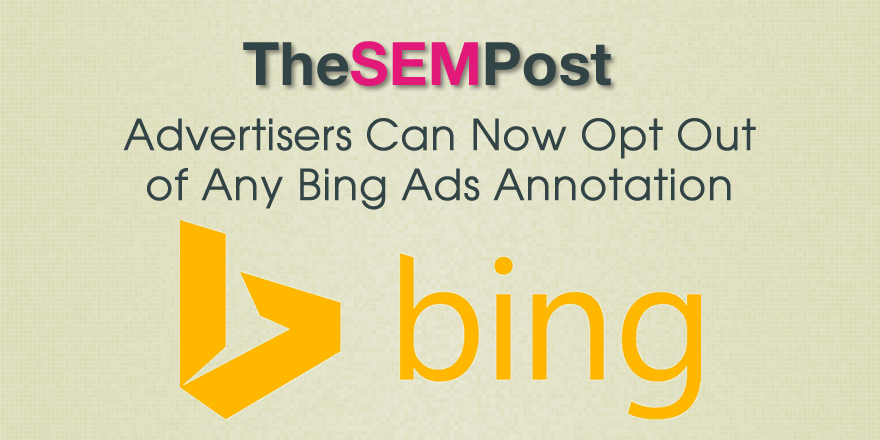 bing ads opt out annotations