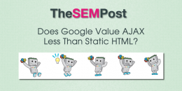 Does Google Value AJAX Content Less Than Static HTML Content?