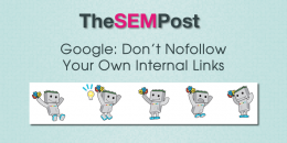 Google: Don’t Nofollow Your Own Internal Links