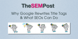 Why Google Rewrites Title Tags & What SEOs Can Do