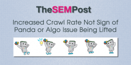 Increased Crawl Rate Not Sign of Google Panda or Algorithmic Issue Being Lifted