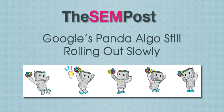 google panda still rolling out