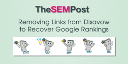 Removing Links from Disavow to Recover Google Rankings