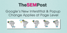 Google’s New Mobile Interstitial & Popup Change Applies at Page Level