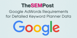 Google AdWords Requirements for Detailed Keyword Planner Data