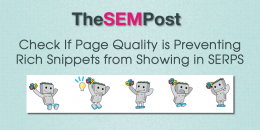 Check If Page Quality is Preventing Rich Snippets from Showing in Search Results
