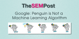 Google: Penguin is Not a Machine Learning Algorithm