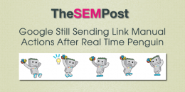 Google Still Sending Unnatural Links Manual Actions After Penguin Update