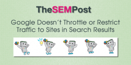 Google Doesn’t Throttle or Restrict Traffic to Sites in Search Results