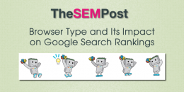 Browser Type and Its Impact Google Search Rankings