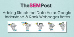 Adding Structured Data Helps Google Understand & Rank Webpages Better
