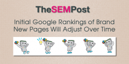 Initial Google Rankings of Brand New Pages Will Adjust Over Time